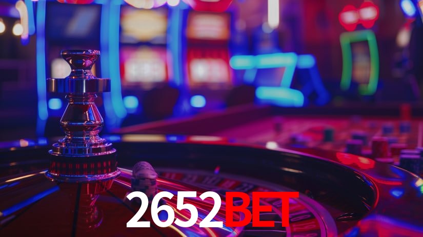 2652bet: Jogos de Caça-Níqueis-Altas Recompensas, Roleta-Velocidade, Blackjack-Desafios Máximos